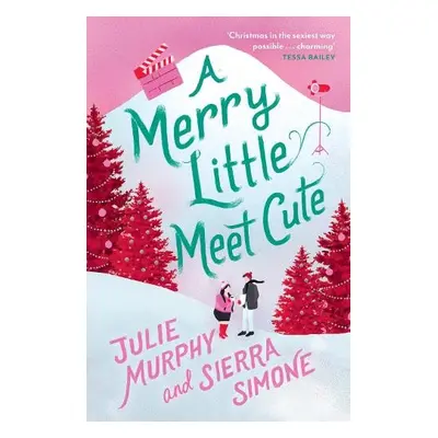 Merry Little Meet Cute - Murphy, Julie a Simone, Sierra