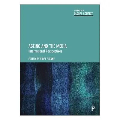 Ageing and the Media