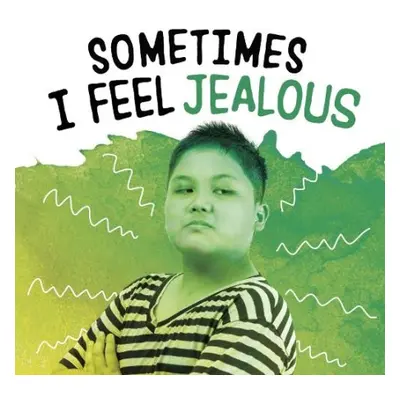 Sometimes I Feel Jealous - Mansfield, Nicole A.