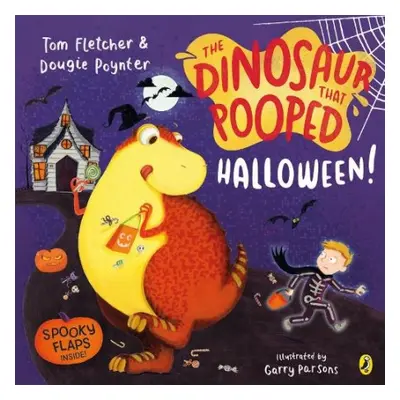 Dinosaur that Pooped Halloween! - Fletcher, Tom a Poynter, Dougie