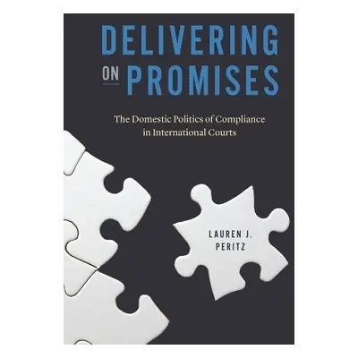 Delivering on Promises - Peritz, Lauren J.