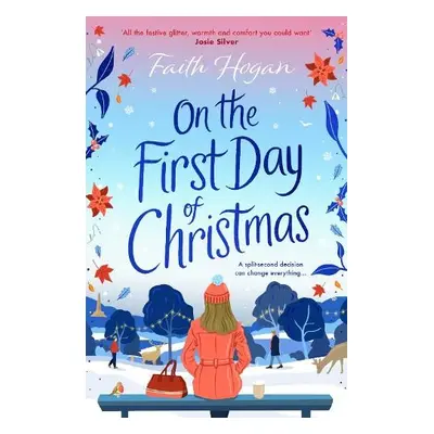 On the First Day of Christmas - Hogan, Faith