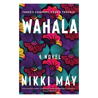 Wahala - May, Nikki