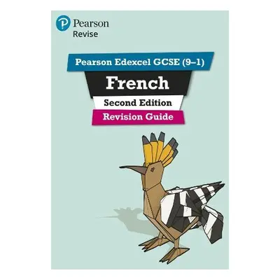 Pearson REVISE Edexcel GCSE (9-1) French Revision Guide Second Edition: For 2024 and 2025 assess