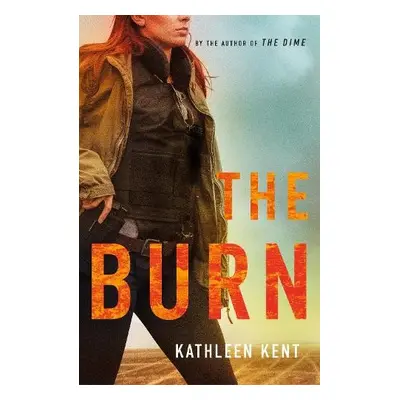 Burn - Kent, Kathleen