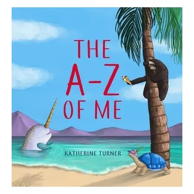 A-Z of Me - Turner, Katherine