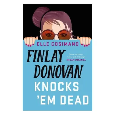 Finlay Donovan Knocks 'Em Dead - Cosimano, Elle