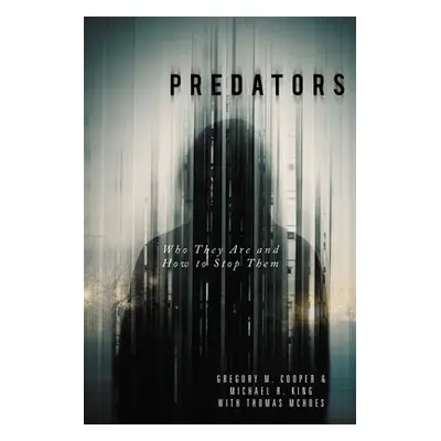 Predators - Cooper, Gregory M. a King, Michael R