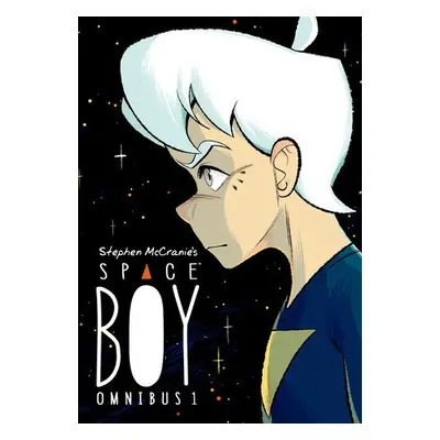 Stephen McCranie's Space Boy Omnibus Volume 1 - Mccranie, Stephen a McCranie, Stephen