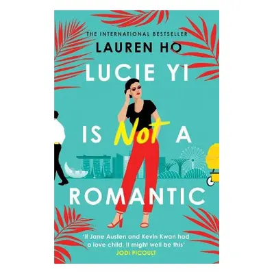 Lucie Yi Is Not A Romantic - Ho, Lauren