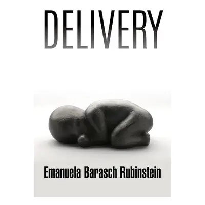 Delivery - Barasch Rubinstein, Emanuela