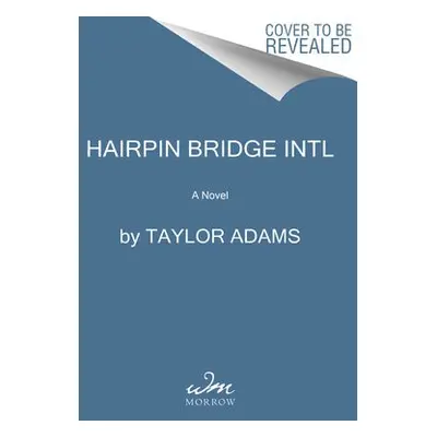 Hairpin Bridge - Adams, Taylor