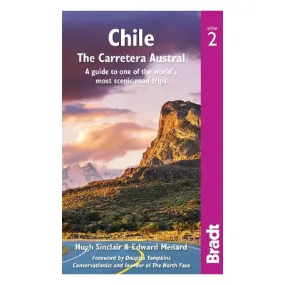 Chile: Carretera Austral - Sinclair, Hugh