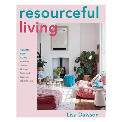 Resourceful Living - Dawson, Lisa