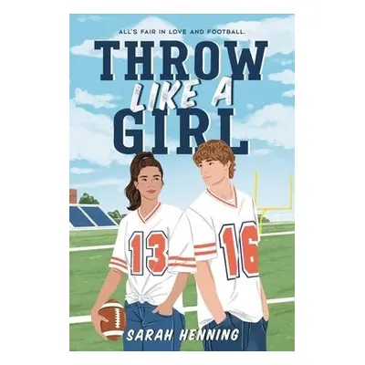 Throw Like a Girl - Henning, Sarah