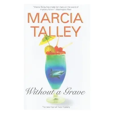 Without a Grave - Talley, Marcia