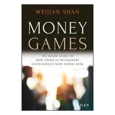 Money Games - Shan, Weijian (University of California, Berkeley a University of San Francisco)