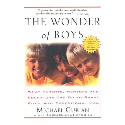 Wonder of Boys - Gurian, Michael (Michael Gurian)