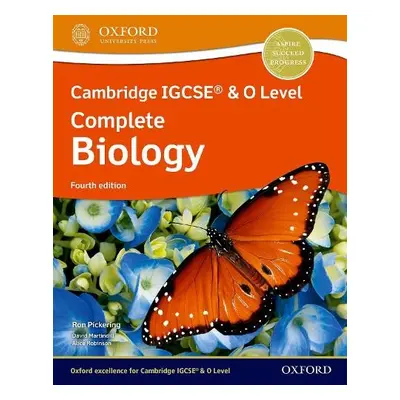 Cambridge IGCSE® a O Level Complete Biology: Student Book Fourth Edition - Pickering, Ron