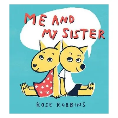 Me and My Sister - Robbins, Rose