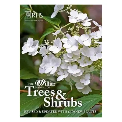 Hillier Manual of Trees a Shrubs