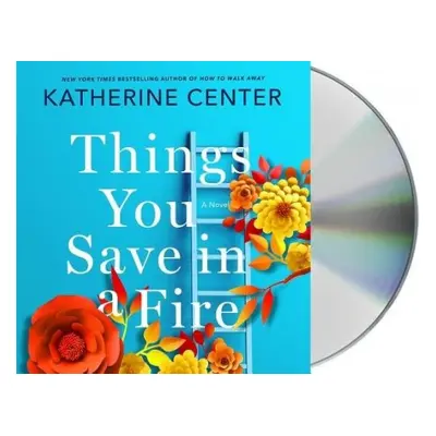 Things You Save in a Fire - Center, Katherine