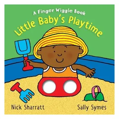 Little Baby's Playtime: A Finger Wiggle Book - Symes, Sally