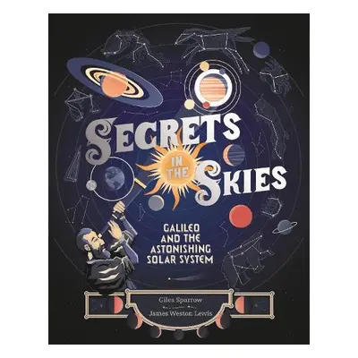 Secrets in the Skies - Sparrow, Giles