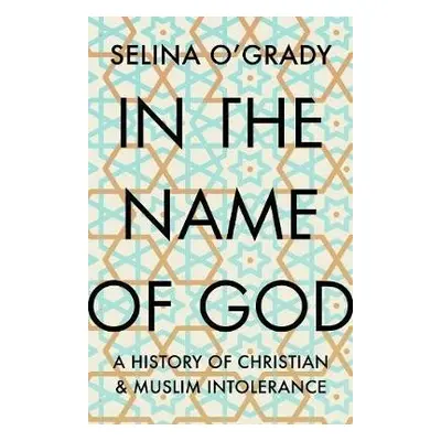 In the Name of God - O'Grady, Selina