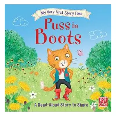 My Very First Story Time: Puss in Boots - Pat-a-Cake a Elliot, Rachel