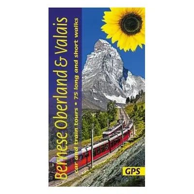 Bernese Oberland and Valais Sunflower Guide - Scholl, Reinhard