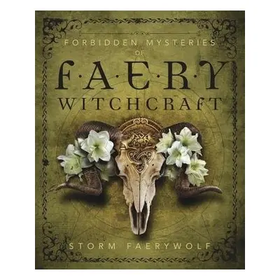 Forbidden Mysteries of Faery Witchcraft - Faerywolf, Storm