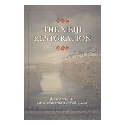 Meiji Restoration - Beasley, W. G.