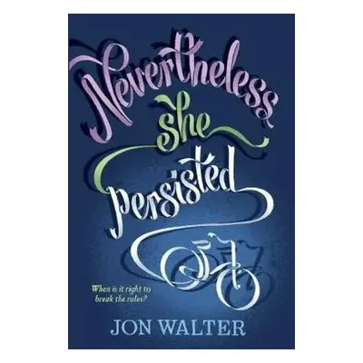 Nevertheless She Persisted - Walter, Jon