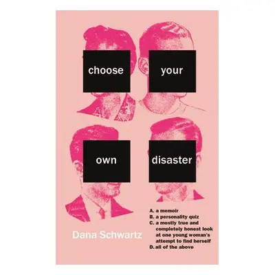 Choose Your Own Disaster - Schwartz, Dana