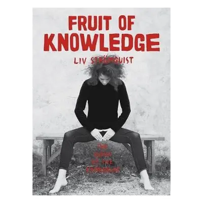 Fruit of Knowledge - Stromquist, Liv