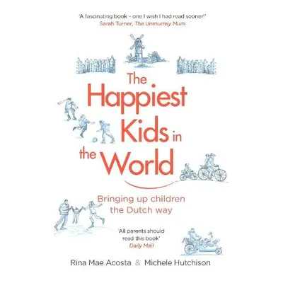 Happiest Kids in the World - Acosta, Rina Mae a Hutchison, Michele