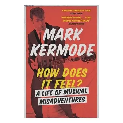 How Does It Feel? - Kermode, Mark