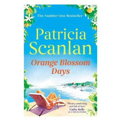 Orange Blossom Days - Scanlan, Patricia