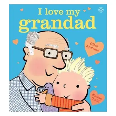 I Love My Grandad Board Book - Andreae, Giles