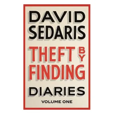 Theft by Finding - Sedaris, David