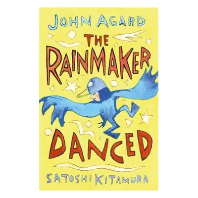 Rainmaker Danced - Agard, John