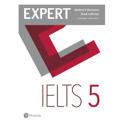 Expert IELTS 5 Student's Resource Book with Key - Rogers, Louis a Walker, Sophie