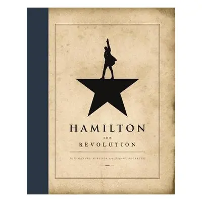 Hamilton: The Revolution - Miranda, Lin-Manuel a McCarter, Jeremy