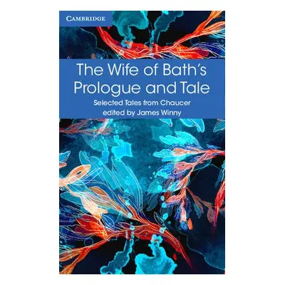 Wife of Bath's Prologue and Tale - Chaucer, Geoffrey