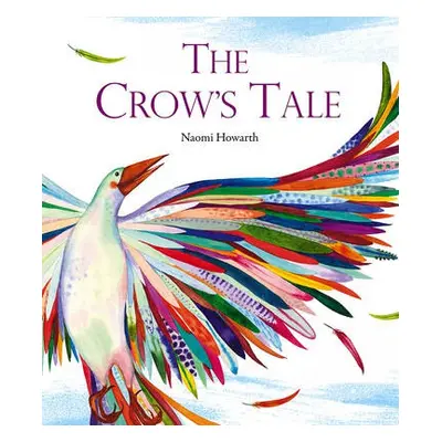 Crow's Tale - Howarth, Naomi