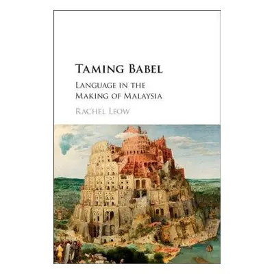 Taming Babel - Leow, Rachel (University of Cambridge)