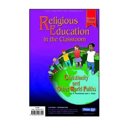 Religious Education in the Classroom - Freedman, E. a Keys, J.