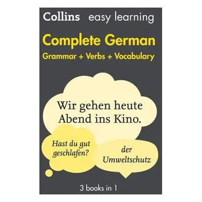 Easy Learning German Complete Grammar, Verbs and Vocabulary (3 books in 1) - Collins Dictionarie