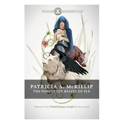 Forgotten Beasts of Eld - McKillip, Patricia A.